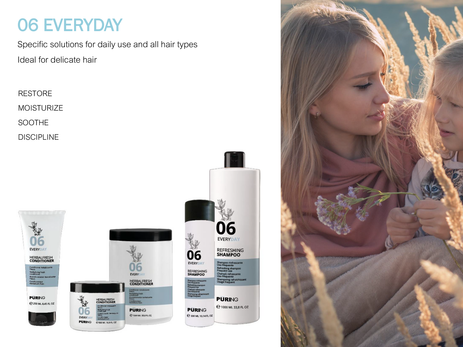 Puring 06 Everyday - Restore. Moisturise. Soothe.