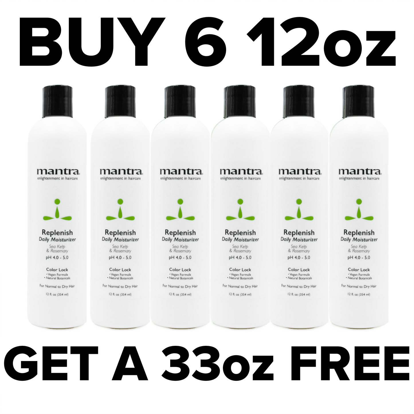 Mantra Replenish Daily Moisturizing Conditioner - Buy 6 12oz, Get 33oz FREE!